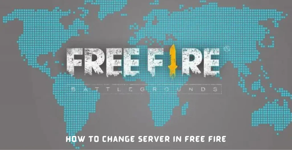 How to change server in free fire 